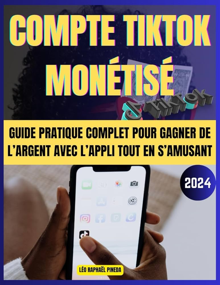 Gagner de l'argent sur TikTok en France : Guide Complet