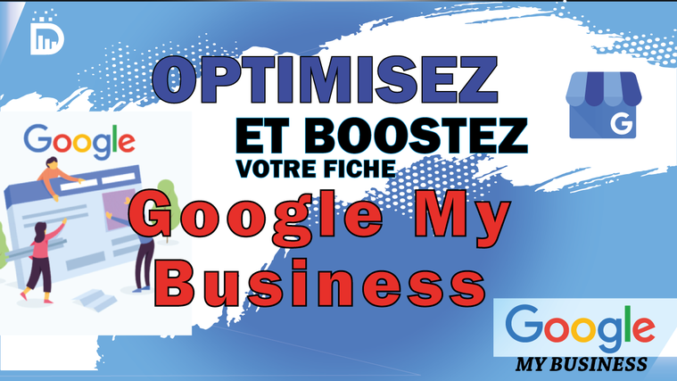 Assistance Google My Business : Boostez votre visibilité...