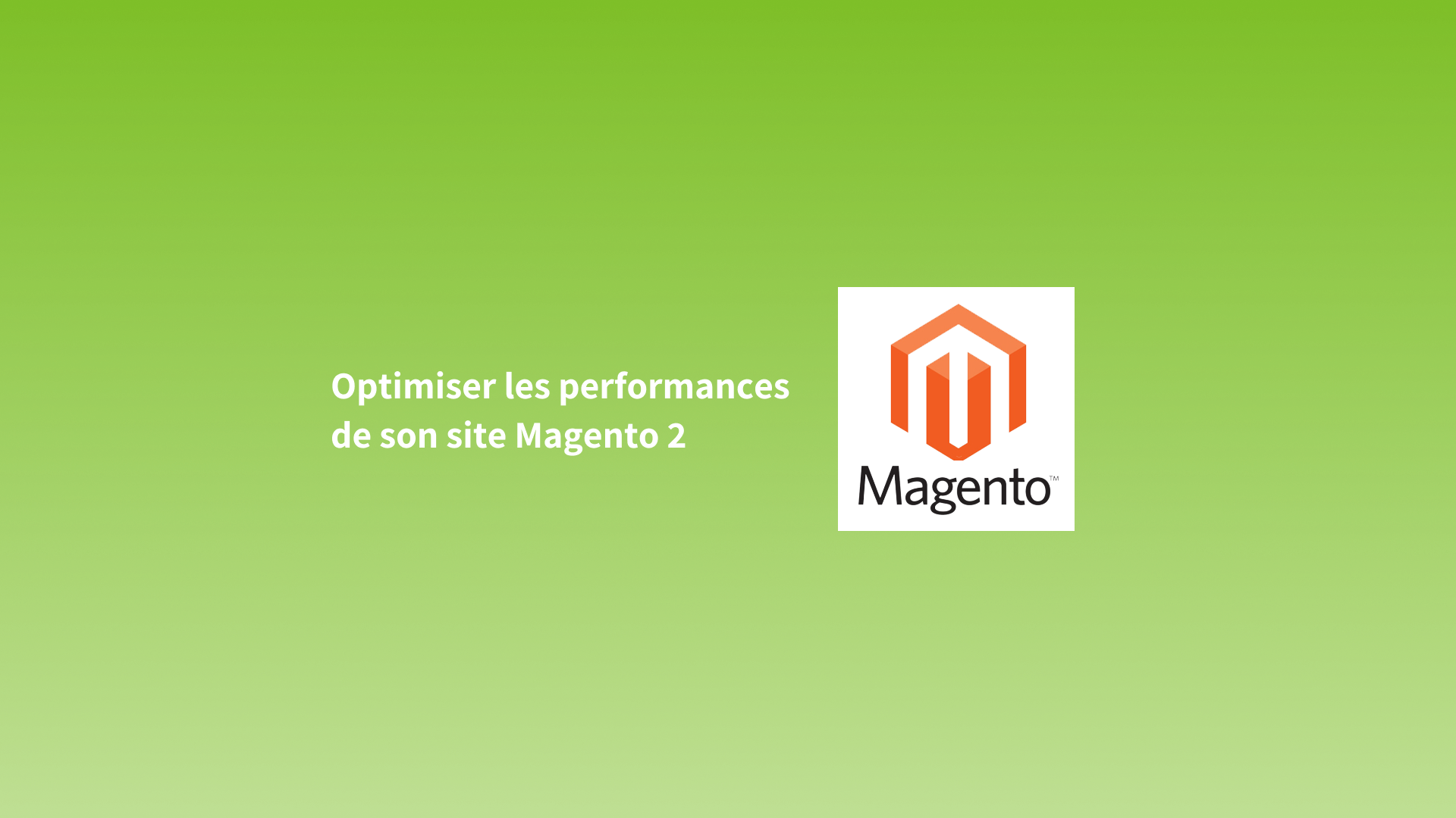 Optimisation de Magento Commerce